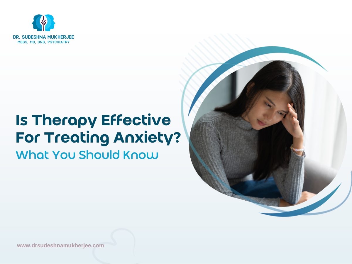 Is Therapy Effective for Treating Anxiety? What You Should Know