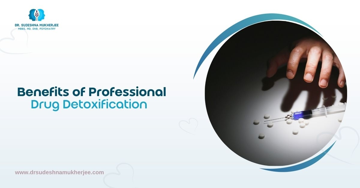 Benefits Of Professional Drug Detoxification