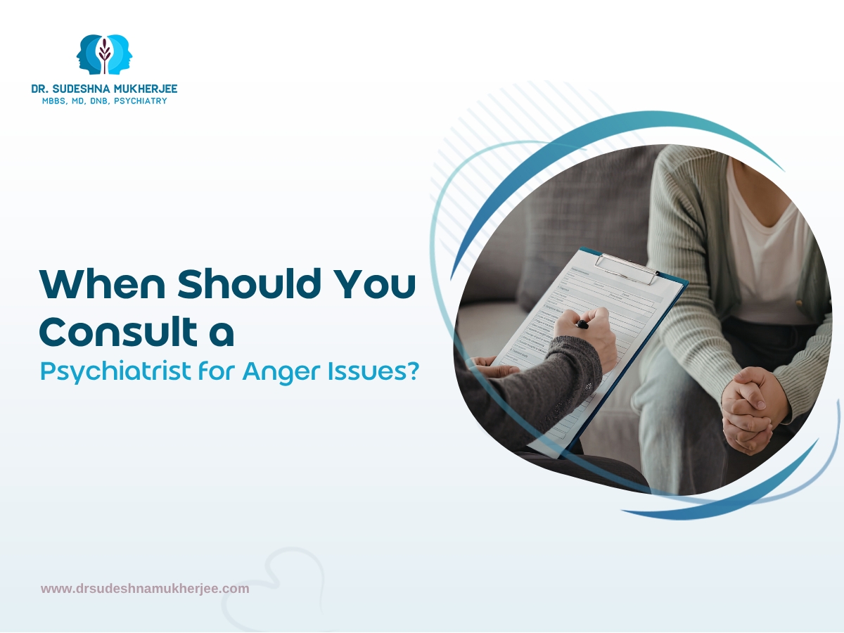 When Should You Consult a Psychiatrist for Anger Issues?
